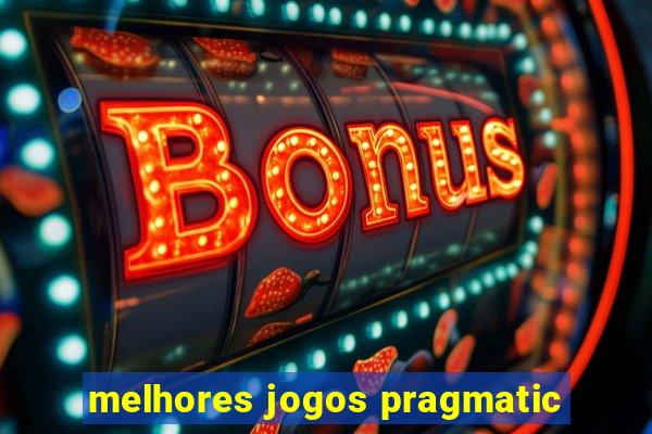 melhores jogos pragmatic