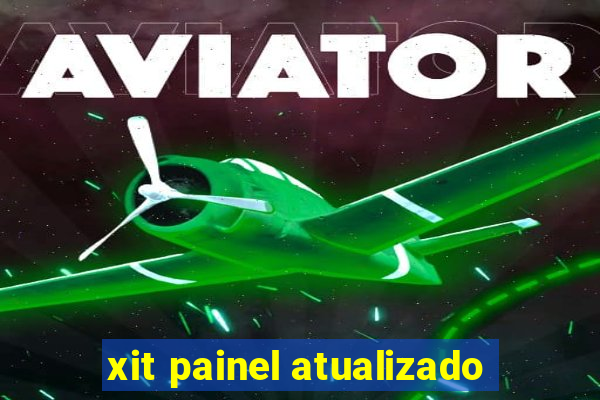 xit painel atualizado