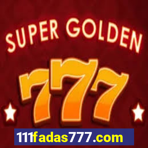 111fadas777.com