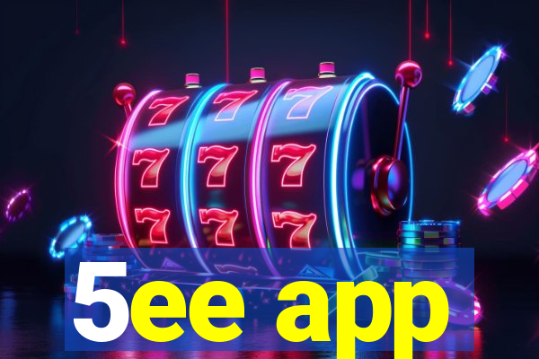 5ee app