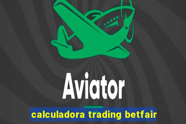 calculadora trading betfair