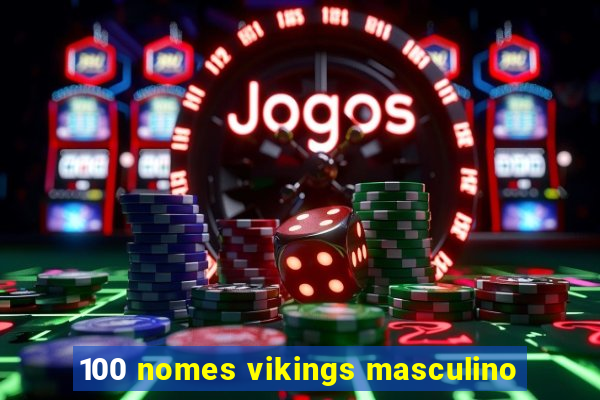 100 nomes vikings masculino