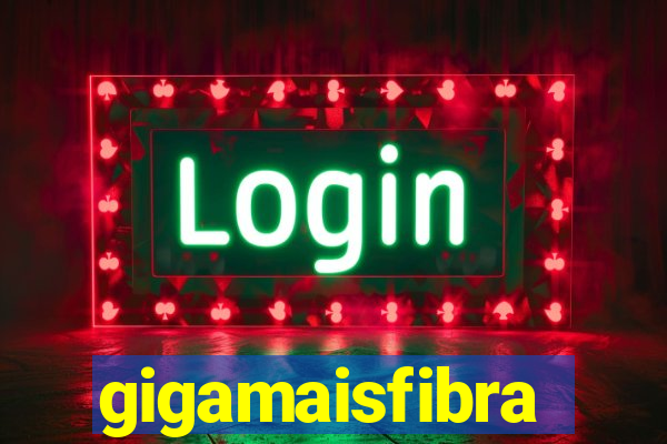 gigamaisfibra