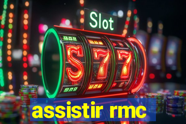 assistir rmc