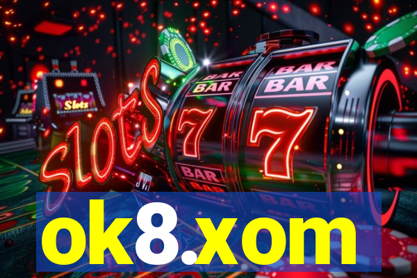 ok8.xom