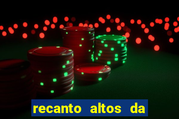 recanto altos da colina vera cruz