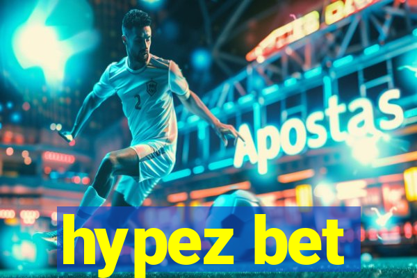 hypez bet