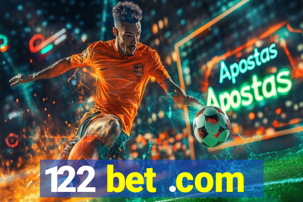 122 bet .com