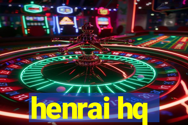 henrai hq