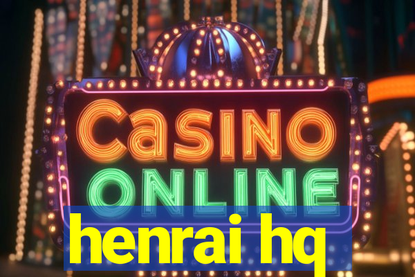 henrai hq
