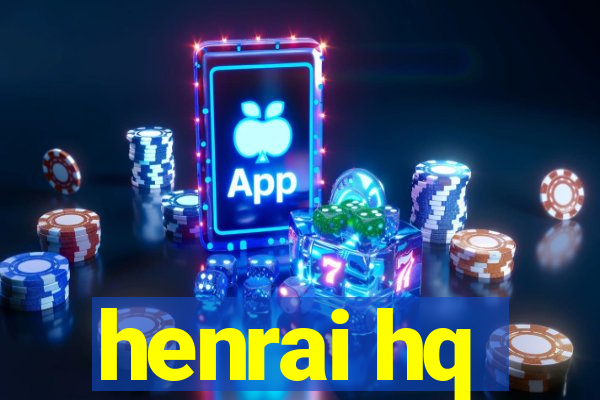 henrai hq