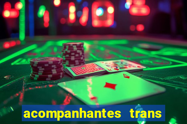 acompanhantes trans santos sp