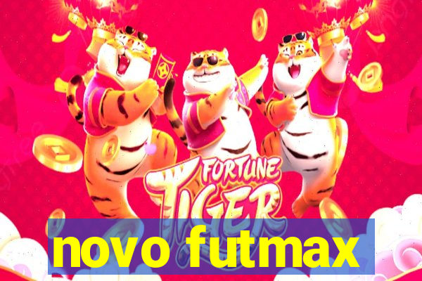 novo futmax