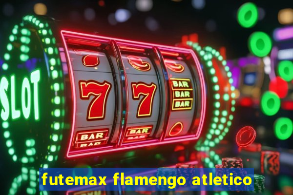 futemax flamengo atletico