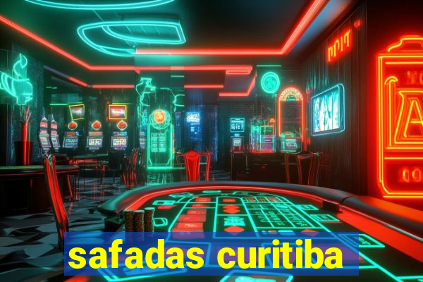 safadas curitiba