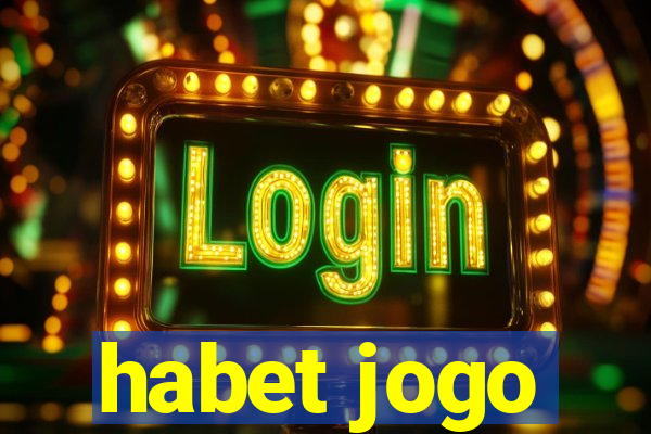 habet jogo