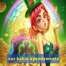 sac bahia agendamento