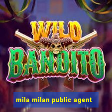 mila milan public agent