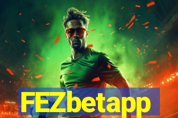 FEZbetapp