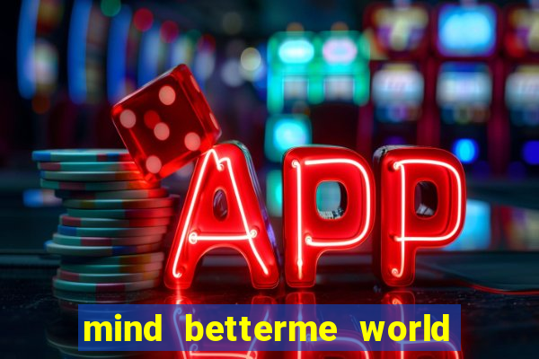mind betterme world trauma test