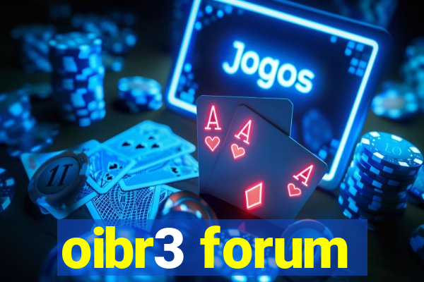 oibr3 forum