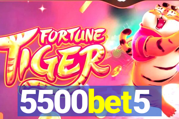 5500bet5