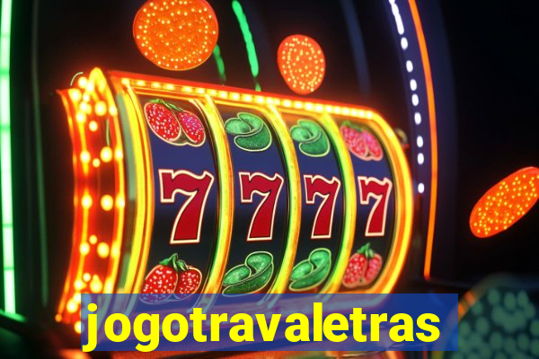 jogotravaletras