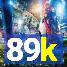 89k