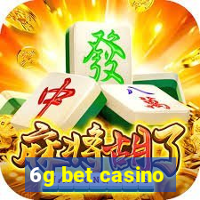 6g bet casino