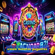 sinais minutos pagantes