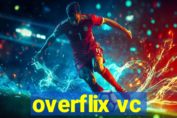 overflix vc