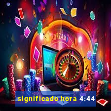 significado hora 4:44