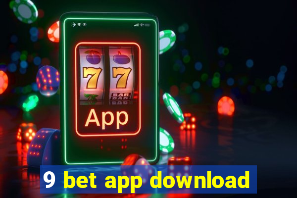 9 bet app download