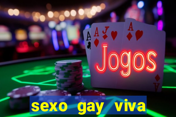 sexo gay viva local santos