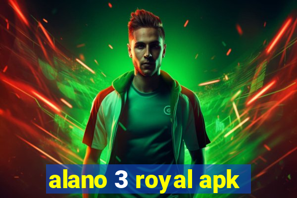 alano 3 royal apk