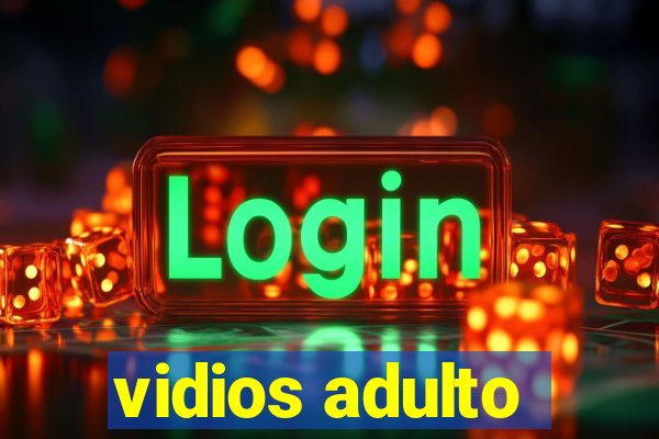 vidios adulto