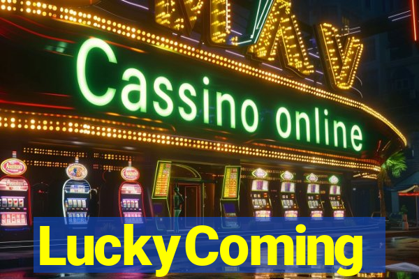 LuckyComing