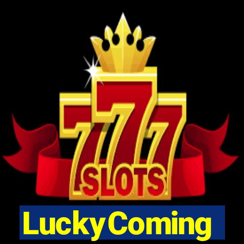 LuckyComing