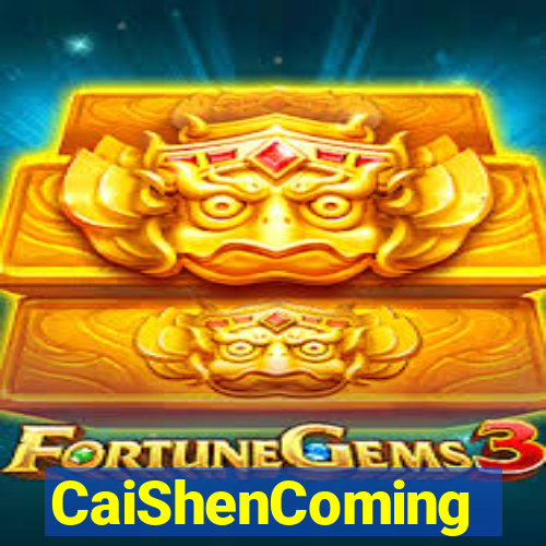 CaiShenComing