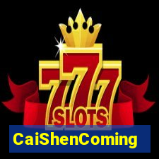 CaiShenComing