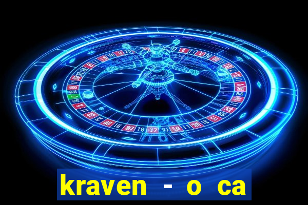kraven - o ca ador filme completo dublado pobreflix