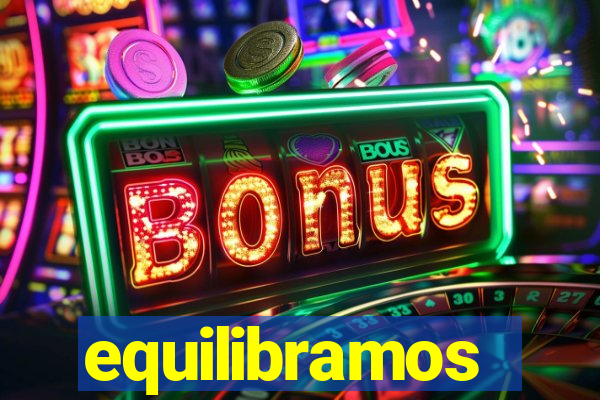 equilibramos