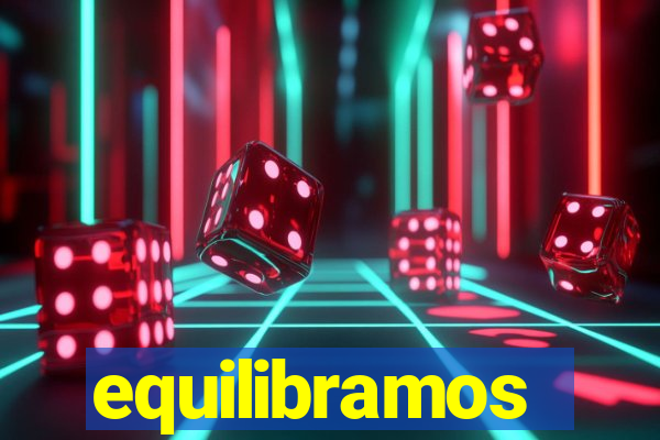 equilibramos