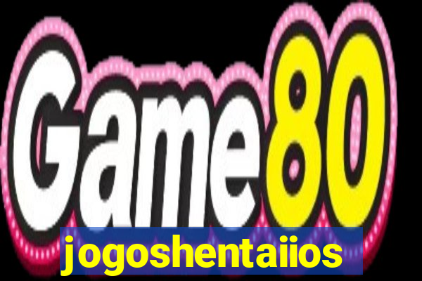 jogoshentaiios