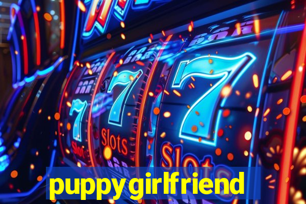puppygirlfriend