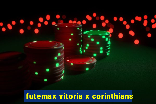 futemax vitoria x corinthians
