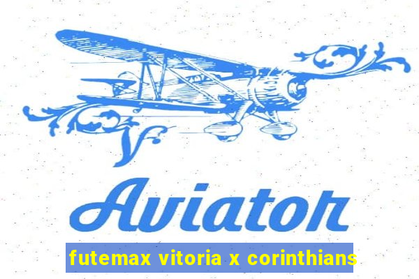 futemax vitoria x corinthians