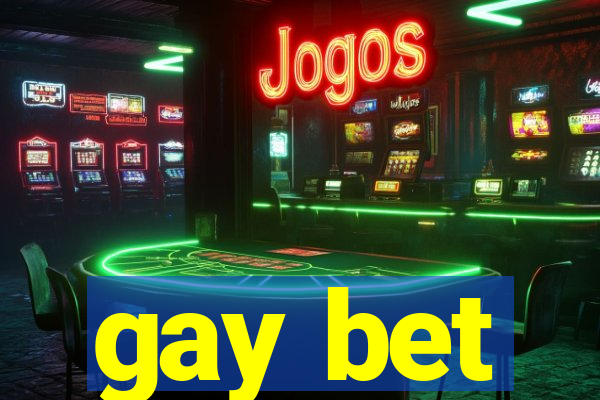 gay bet