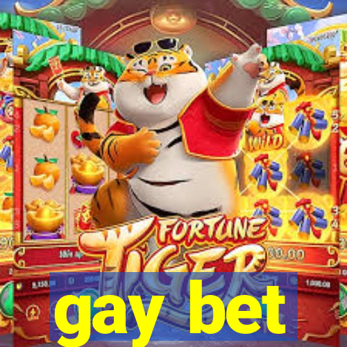gay bet