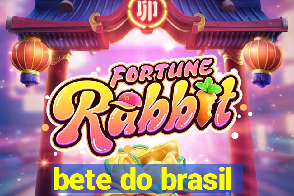 bete do brasil